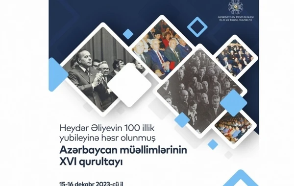 Azərbaycan müəllimlərinin XVI Qurultayı keçirilir - YENİLƏNİB