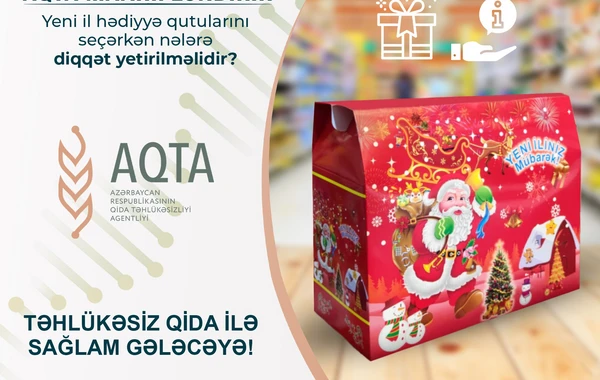 Yeni il hədiyyə qutularını seçərkən nəyə diqqət yetirilməlidir?