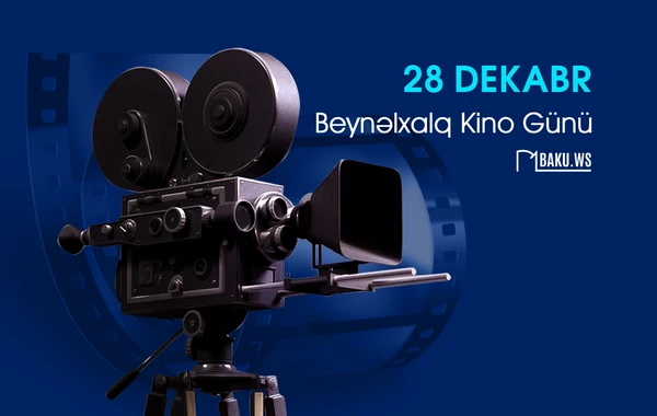 Bu gün Beynəlxalq Kino Günüdür