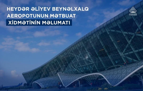 Bakı hava limanı bayram günlərində 160 minə yaxın sərnişinə xidmət göstərib