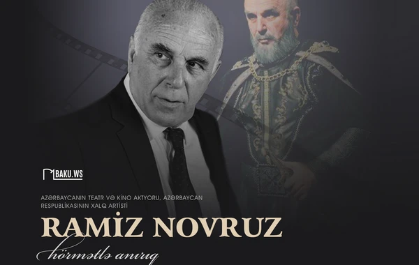 Xalq artisti Ramiz Novruzun anım  günüdür - FOTO