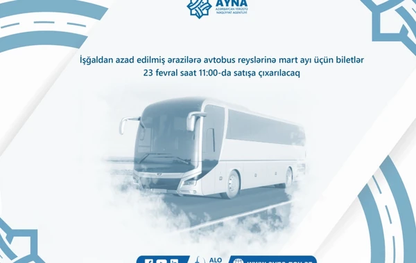 Martda Qarabağa səfər etmək istəyənlərin nəzərinə - Biletlər satışa çıxarılır