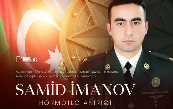 Milli Qəhrəman Samid İmanovun anım günüdür