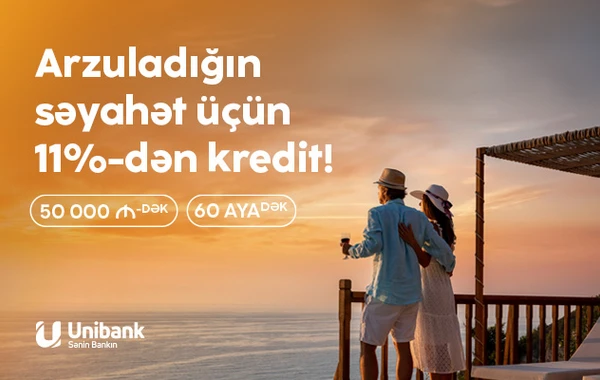 Yay planlarınızı Unibankla reallaşdırın!