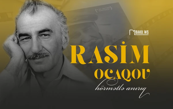Xalq artisti Rasim Ocaqovun vəfatından 18 il ötür