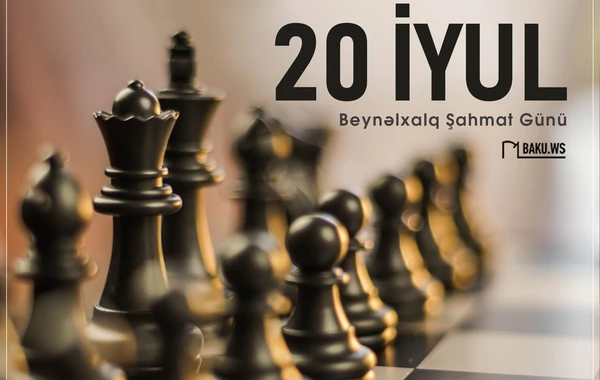 Bu gün Beynəlxalq Şahmat Günüdür