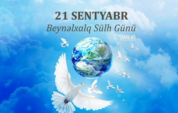 Bu gün Beynəlxalq Sülh günüdür