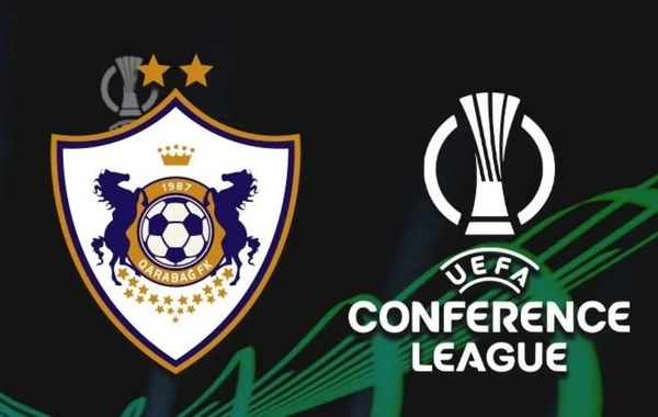 UEFA Konfrans Liqası: Qarabağın pley-offdakı rəqibi dəqiqləşib
