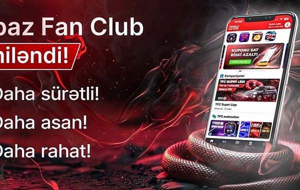 Qırmızı Mamba gəldi! Topaz Fan Club yeniləndi!