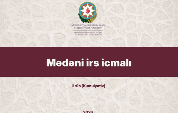 2026-cı ilin birinci yarısında mədəni irsin qorunması və idarə olunması sahəsində görülən işlər