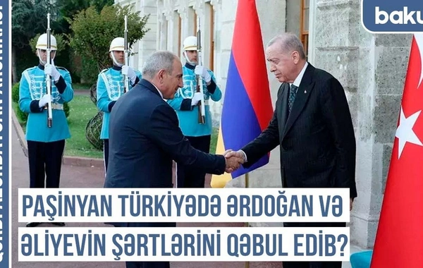 Qərbi Azərbaycan Xronikası: Paşinyanın İstanbul səfərinin pərdəarxası - Ermənistan "Turan"a qoşulur
