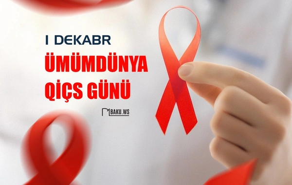 Bu gün Ümumdünya QİÇS-lə Mübarizə Günüdür