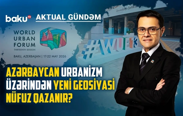 Prezidentin WUF13 mesajı: Şəhərsalma sadəcə memarlıq deyil, dövlətlərin strateji güc indikatorudur