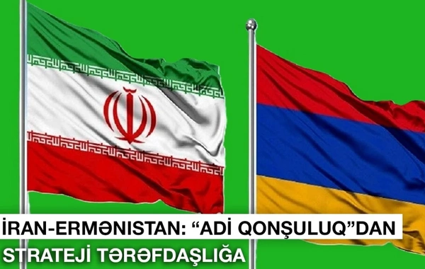 Iran - Armenia: From Ordinary Good Neighborliness to Strategic Partnership