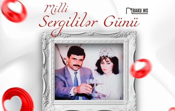 Bu gün Milli Sevgililər Günüdür