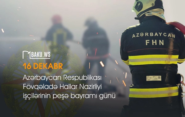 Fövqəladə Hallar Nazirliyi işçilərinin peşə bayramıdır