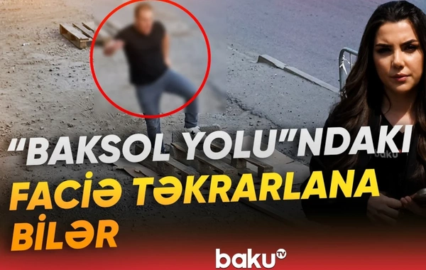 Gəncin kanalizasiyaya düşüb öldüyü ərazidə NÖVBƏTİ TƏHLÜKƏ