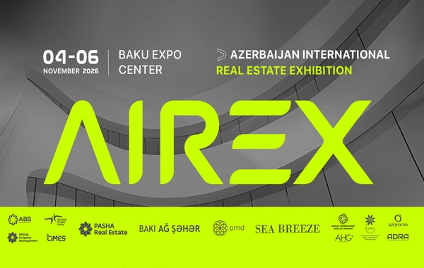 AIREX 2026: Azerbaijan to Host International  Real Estate Exhibition