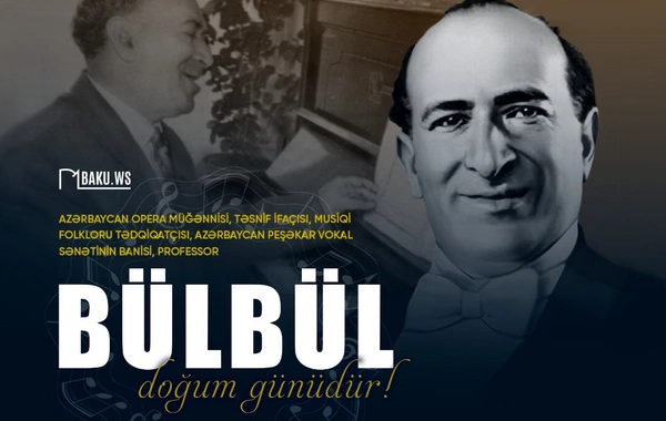 Azərbaycan peşəkar vokal sənətinin banisi Bülbülün doğum günüdür