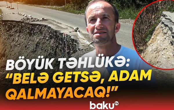Qubada altı kəndi birləşdirən yolda təhlükə: Sürüşmə davam edir