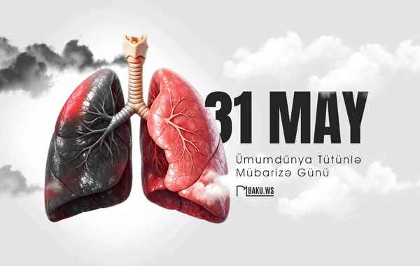 Bu gün Ümumdünya Tütünlə Mübarizə Günüdür