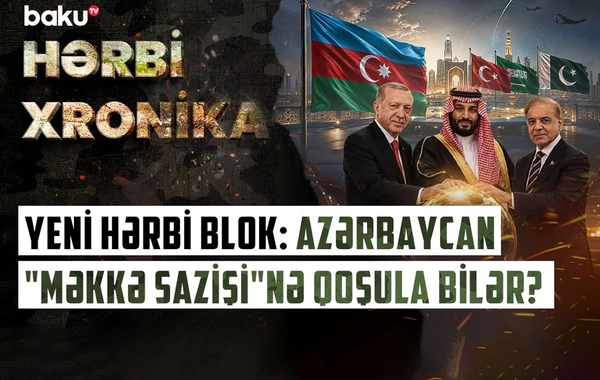 Məkkə sazişinin arxasındakı güc və əsas hədəf: Bakı niyə bu ittifaqda yer ala bilər?