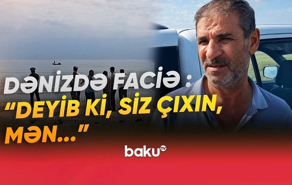 Dənizdə ailəvi istirahət faciə ilə nəticələndi
