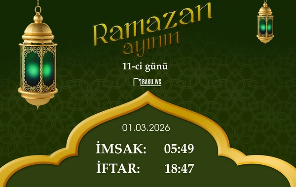İftar vaxtı - 1 mart 2026: Ramazanın 11-ci günü