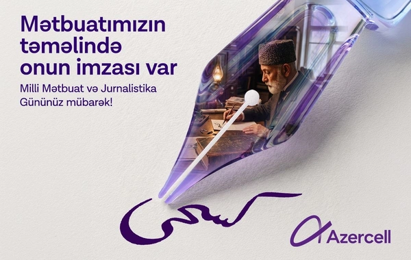 Azercell Milli Mətbuat və Jurnalistika Günü münasibətilə media nümayəndələrini təbrik edir