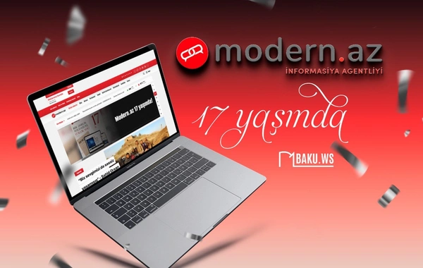 Modern.az-ın fəaliyyətə başlamasından 17 il ötür