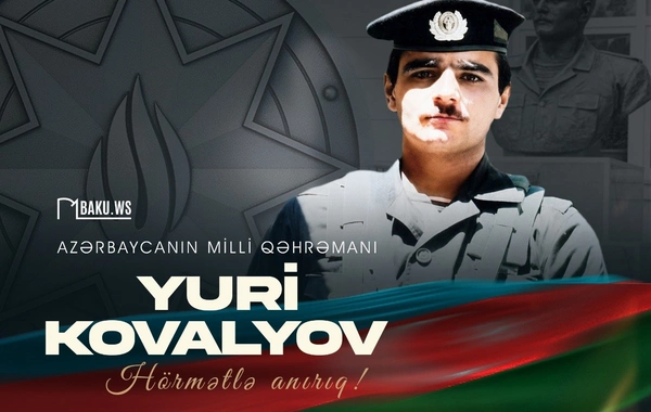 Milli Qəhrəman Yuri Kovalyovun anım günüdür