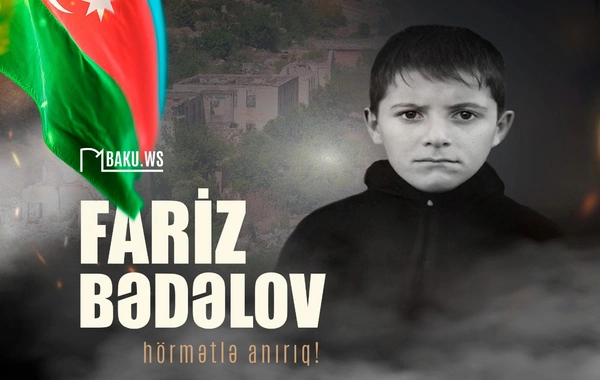 9 yaşlı şəhidimiz Fariz Bədəlovun anım günüdür
