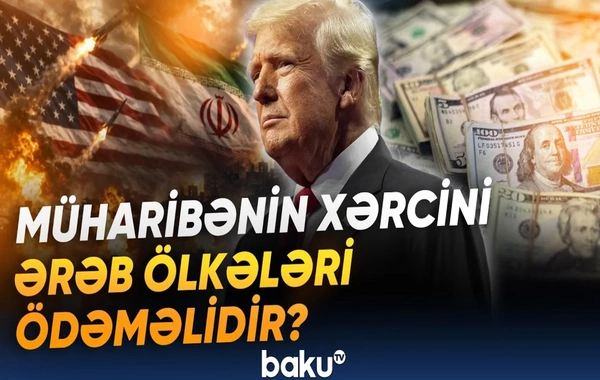 Səudiyyə Ərəbistanı İran və ABŞ arasında qalıb - Müharibənin xərclərini kim ödməlidir?