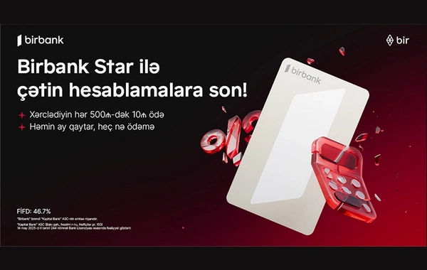 Birbank Star – xərcləməyi rahatlaşdıran kredit kartı