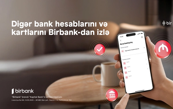 Rəqəmsal bankçılıqda yeni dövr: bütün bank əməliyyatlarınızı Birbank-da izləyin