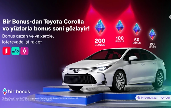 Bir Bonus Toyota Corolla və yüzlərlə bonus qazandırır