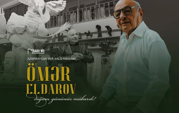 Xalq rəssamı Ömər Eldarovun doğum günüdür