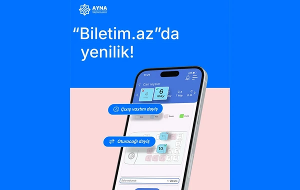 Biletim.az portalında YENİ FUNKSİYA - Yer dəyişmək mümkün olacaq