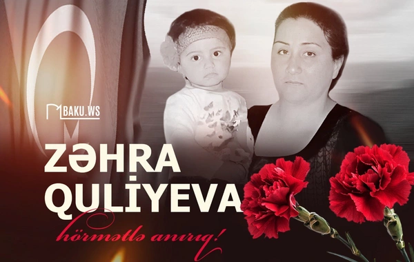 Bu gün Zəhra Quliyevanın anım günüdür
