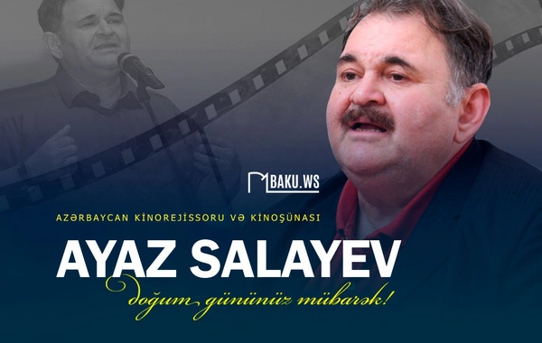 Əməkdar incəsənət xadimi Ayaz Salayevin 65 yaşı tamam olur
