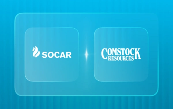 SOCAR və Comstock Resources strateji tərəfdaşlıq üzrə Niyyət Məktubu imzalayıb