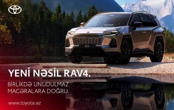 Tamamilə Yeni RAV4 – Hər macərada daha möhkəm və daha rahat