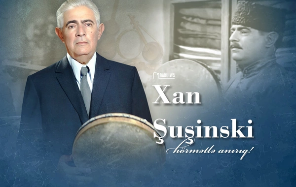 Muğamlarımızın Xanı Xan Şuşinskinin vəfatından 46 il ötür