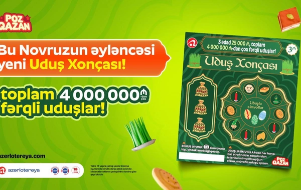 Novruza özəl yeni Uduş xonçası lotereyası satışa çıxıb