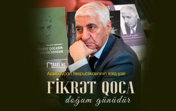 Bu gün Xalq şairi Fikrət Qocanın doğum günüdür