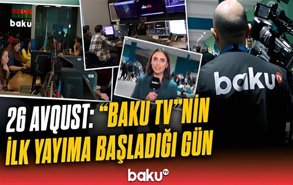 26 avqust "BAKU TV"nin ilk yayıma başladığı gündür