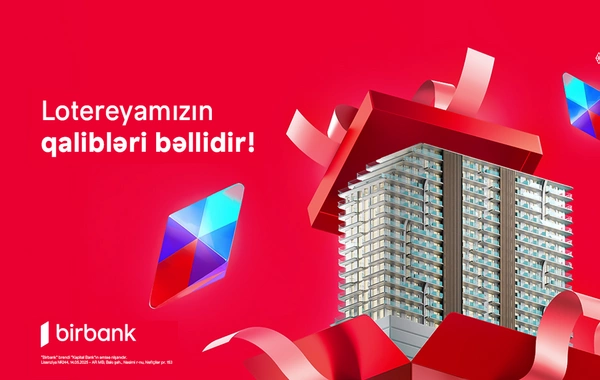 Birbank-ın Yeni il lotereyasında mənzilin sahibi bəlli oldu