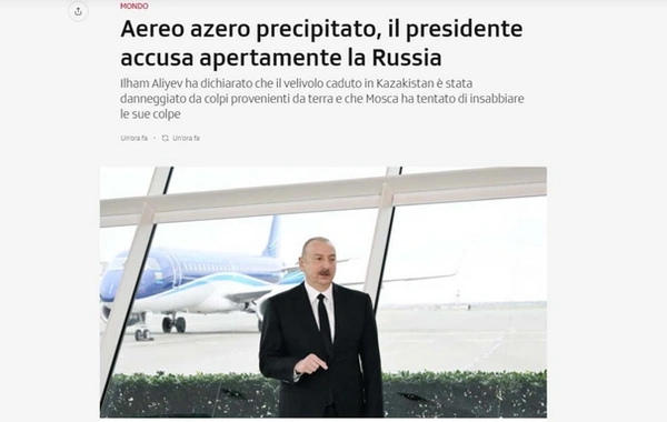 Итальянская пресса широко осветила заявления Президента Азербайджана по поводу авиакатастрофы