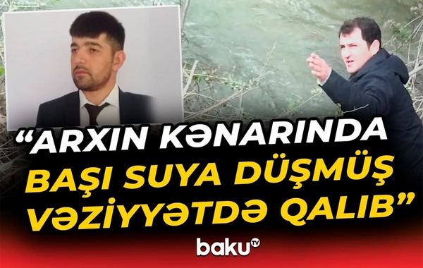 Şəkidə su kanalından kişi meyiti tapıldı: Detallar məlum oldu
