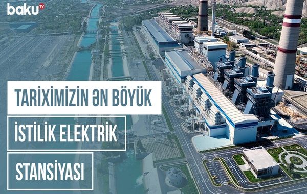 Energetika tariximizdə ilk: "8 Noyabr" stansiyası nə qədər enerji istehsal edəcək?